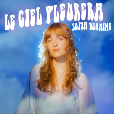 Le ciel pleurera (r.e.)