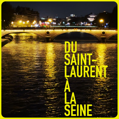 Du Saint-Laurent à la Seine (ft. Armelle Yons)