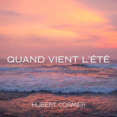 Quand vient l'été