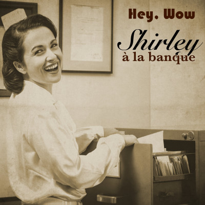 Shirley à la banque