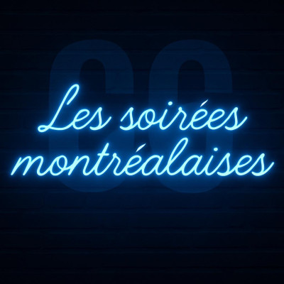Les soirées montréalaises