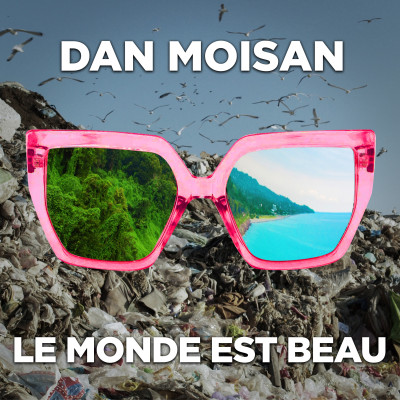 Le monde est beau
